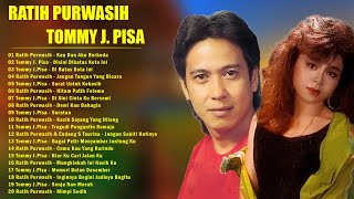 PilihanLagu Tommy J  Pisa dan Ratih Purwasih 🍀 Lagu Nostalgia Paling Dicari