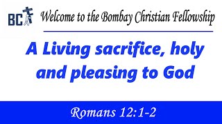 Session - 1 || A Living sacrifice, holy and pleasing to God  || 26th January 2024 ||  Mumbai BCF