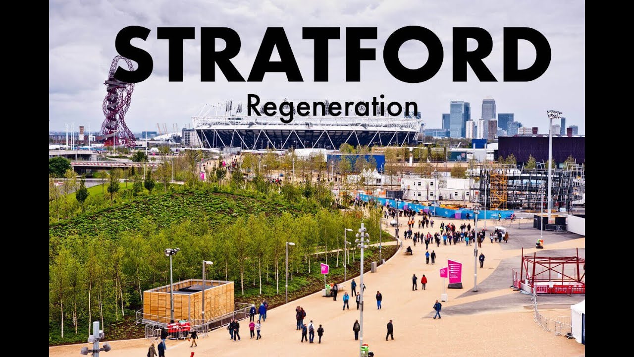 Stratford Regeneration - YouTube