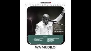 WA MUDILO  AUDIO_LIVE RECORDING_ATMOSPHERE CELESTE_JOEL KABWE MINISTRIES