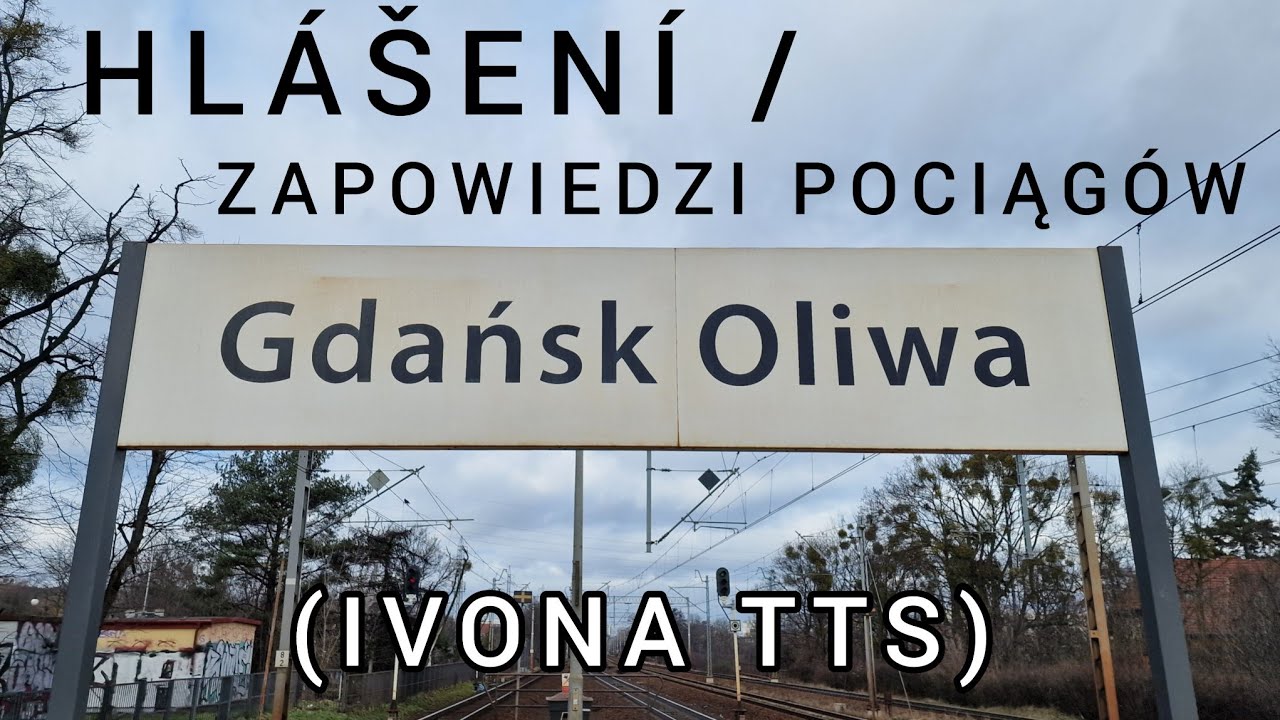 Hlášení / Zapowiedzi pociągów - Gdańsk Oliwa