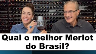 Merlot: degustei às cegas 4 dos melhores do Brasil. Conheça estes vinhos. Veja os resultados.