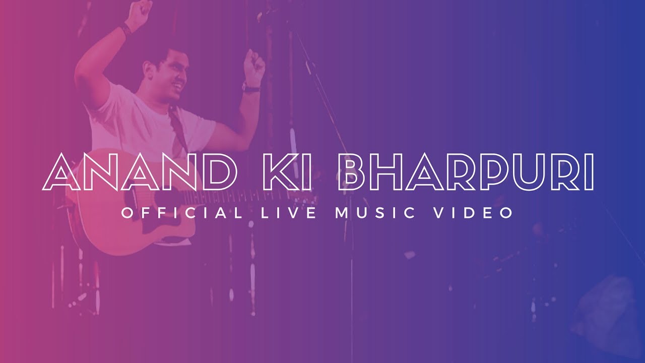 Sheldon Bangera   Anand Ki Bharpuri LIVE Official Music Video