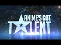 Animes got talent  edited with jazzsvids  replaystudios