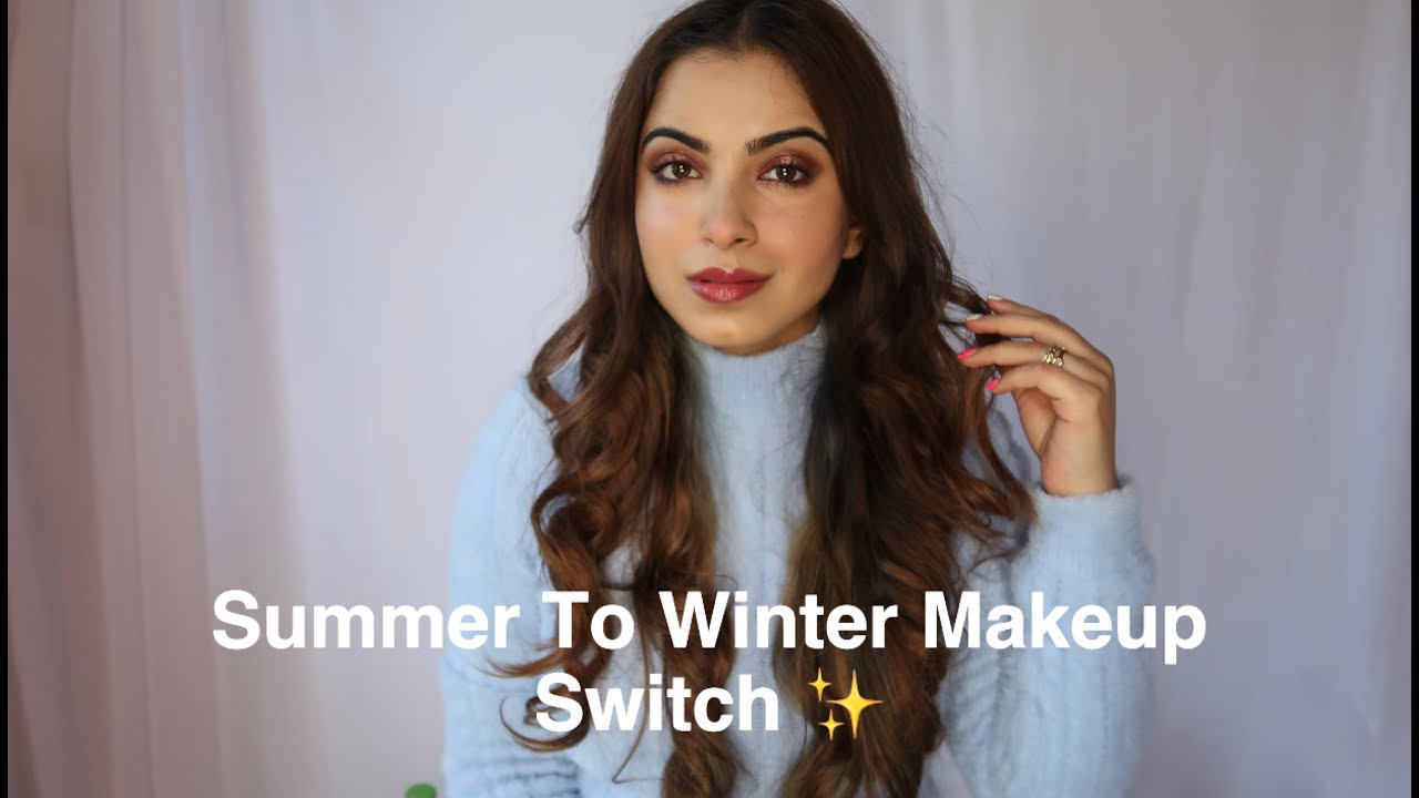 SUMMER TO WINTER MAKEUP SWITCH