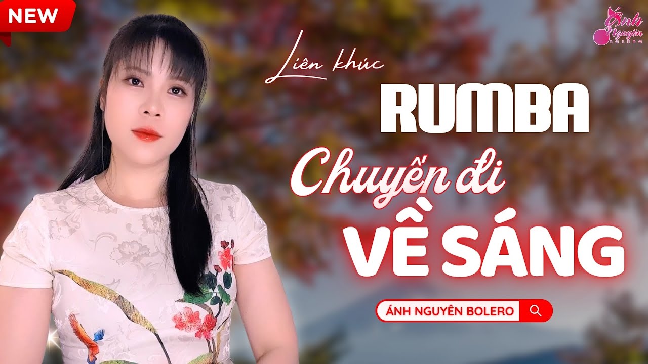 LIÊN KHÚC CHUYẾN ĐI VỀ SÁNG | Ánh Nguyên Bolero| LK Rumba Nghe 15 Phút Ngủ Ngon Tới Sáng