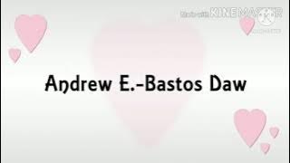 Andrew E. Bastos Daw