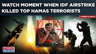 Israel Airstrikes Kill Top Terrorists As IDF Rains Hellfire On Hamas Amid Rafah Ops| Dramatic Video