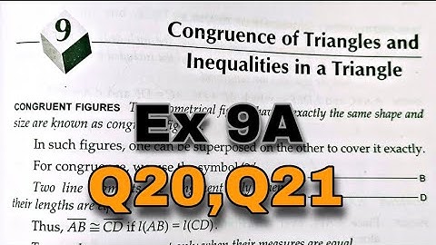 Congruence of Triangles and Inequalities in a Triangle | Class 9 Ex 9A Q20 Q21 | rs aggarwal