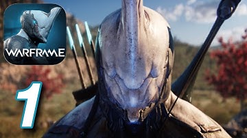 Warframe - Gameplay Walkthrough Part 1 - Intro & Tutorial (iOS)