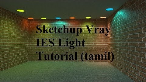 IES Light (tamil) # Sketchup + Vray Tutorial - 6