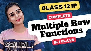 SQL- Multiple Row Function | एक ही CLASS में✅खत्म |Class 12 IP -Half Yearly Exam