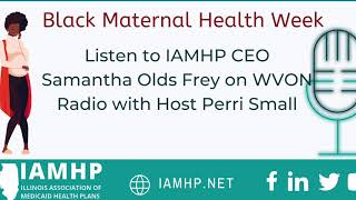 IAMHP Joins Perri Small on WVON: Black Maternal Health