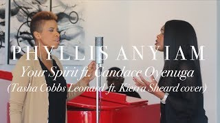 Tasha Cobbs Leonard - Your Spirit ft. Kierra Sheard (Acoustic Cover) Mash-up