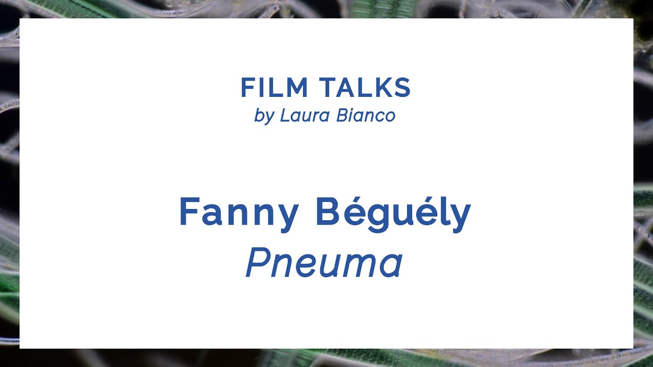 FILM TALK 2022: Fanny Béguély in conversation with Laura Bianco