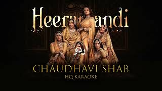 CHAUDHAVI SHAB URDU HQ Karaoke | Shreya Ghoshal| Heeramandi | Aditi Rao Hydari | S.L Bhansali