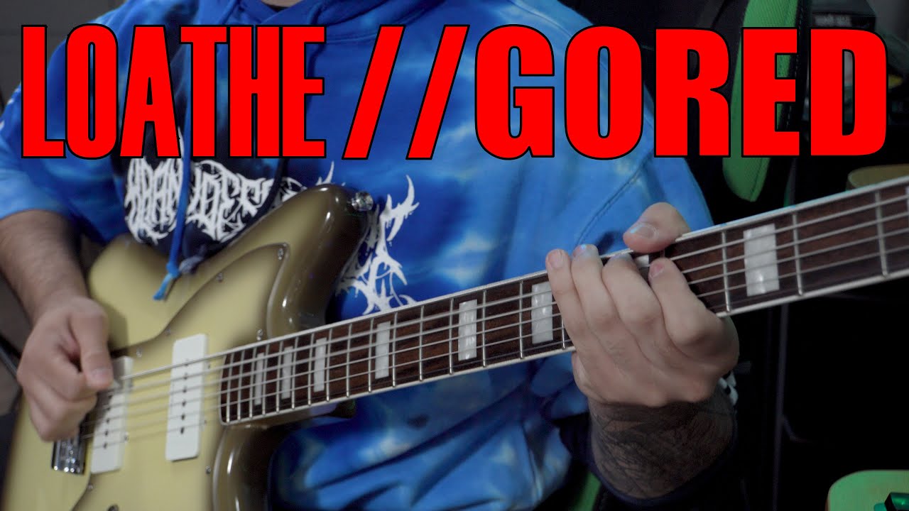 Watch Loathe - Gored (Guitar & Vocal Cover) on YouTube Watch Loathe - Gored (Guitar & Vocal Cover) on YouTube
