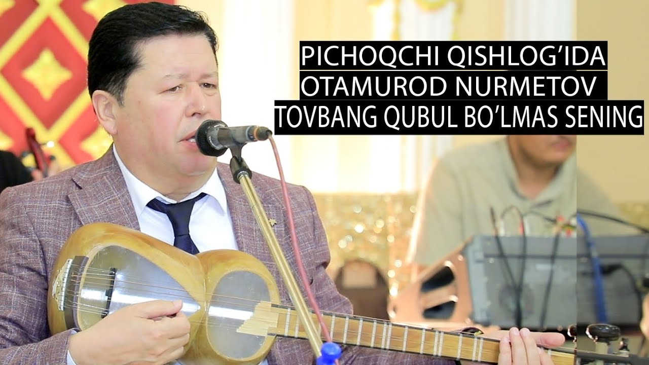 Otamurod Nurmetov " To Otang rozi emas tavbang qabul boʻlmas sening" qoʻshigʻi pichiqchi qishlogʻida