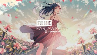 『Drum & Bass』Stessie - Far Away