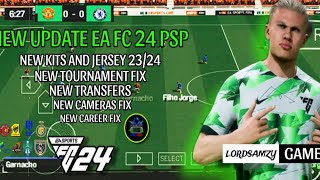 EA FC 24 PPSSPP NEW UPDATE 2.0 ,NEW TRANSFERS, FEATURES, KITS, CAMERAS, AND GOOD GRAPHICS.