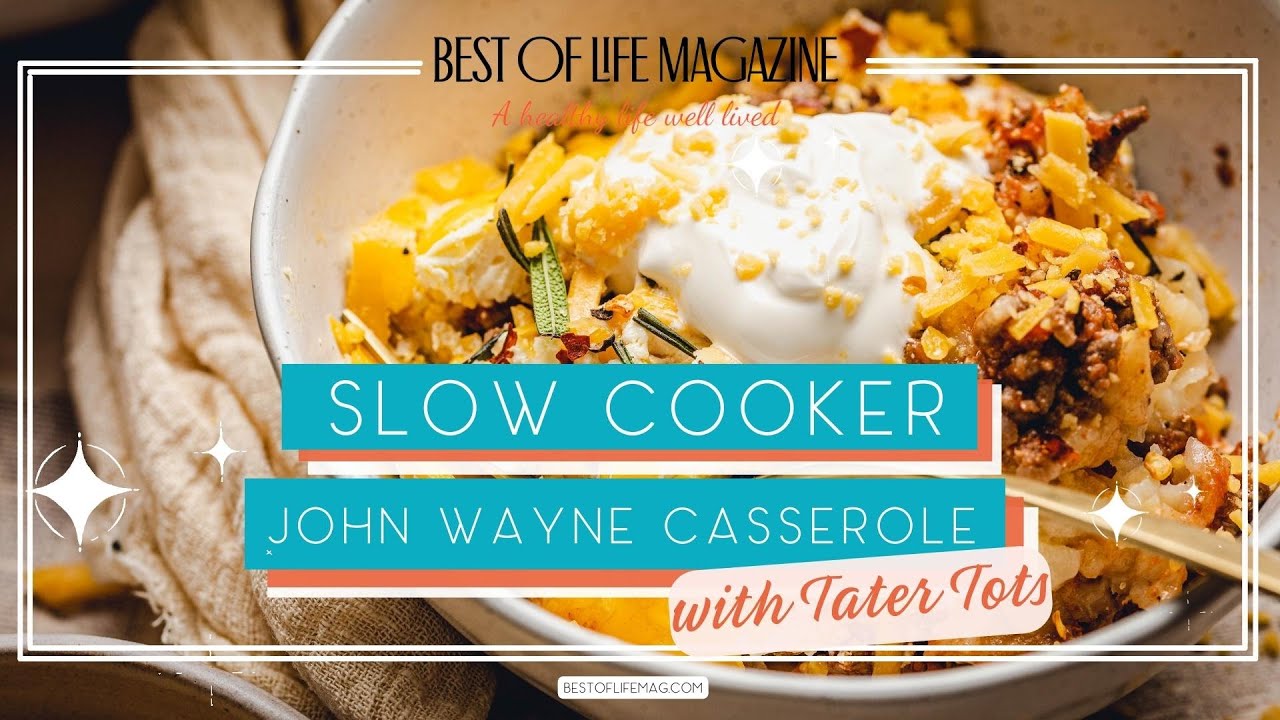 Slow Cooker John Wayne Casserole - The Magical Slow Cooker