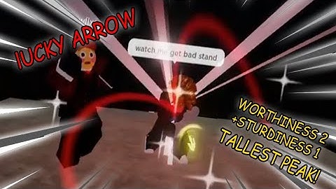 Using lucky arrow at the tallest peak but with only worthiness 2 and sturdiness 1