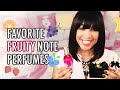 My Top Favorite Fruity Note Perfumes in my Perfume Collection!