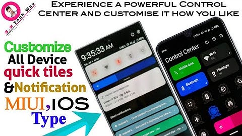 Customized Notification panel Quick Tiels & Color Actions All Type Device - New Tricks