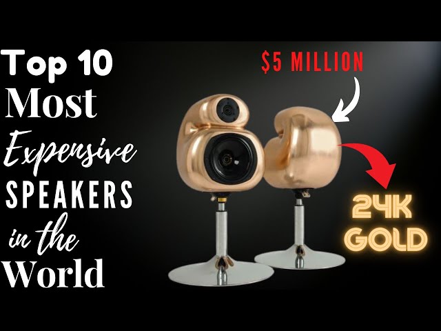 Top 10 Most expensive speakers in the world 2020  World's Most expensive  and luxurious speakers 