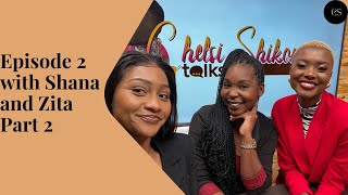 chelsishikongotalks namibia missnamibia2021 Chelsi Shikongo Talks Episode 2 Part 2
