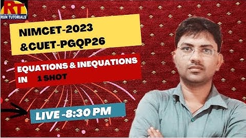 NIMCET-2023/Equations & Inequations in 1 Shot By RD Sir/MCA entrance /RUN TUTORIALS VARANASI