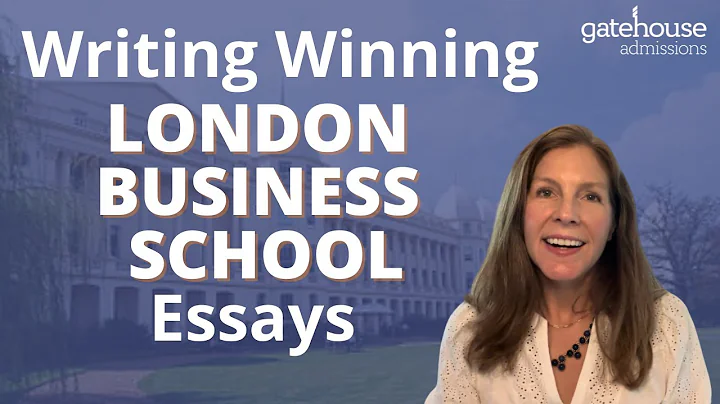 Tips For The 2025-2026 London Business School Application Essays