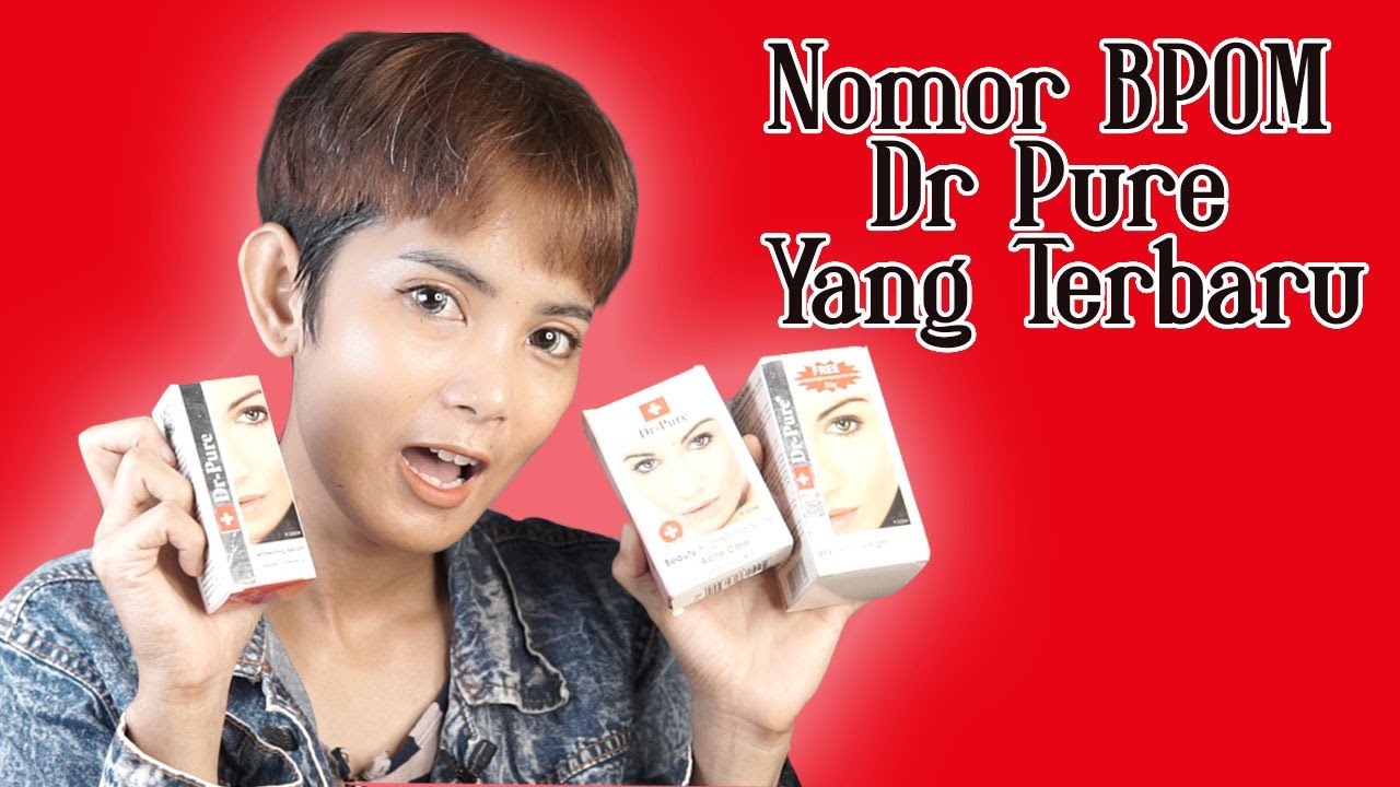 nomor bpom dr pure yang terbaru - YouTube