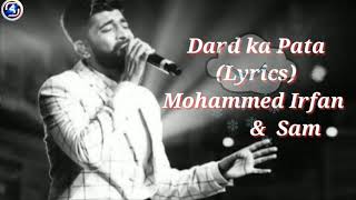 Dard Ka Pata{LYRICS}| Mohammed Irfan & Sam| full song| Gandhigiri