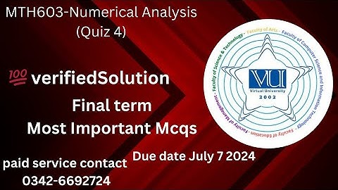 MTH603-Numerical Analysis (Quiz 4)|| repeated Mcqs 💯 verified Solution 2024||