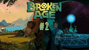 Broken Age #2 "Escaping Mog Chothra!"