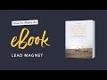 How To Make An eBook Lead Magnet