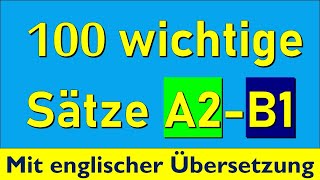 100 wichtige Sätze A2-B1 Deutsch-Englisch #deutschb1 #deutscha2 #deutschlernen #deutschkurs #deutsch