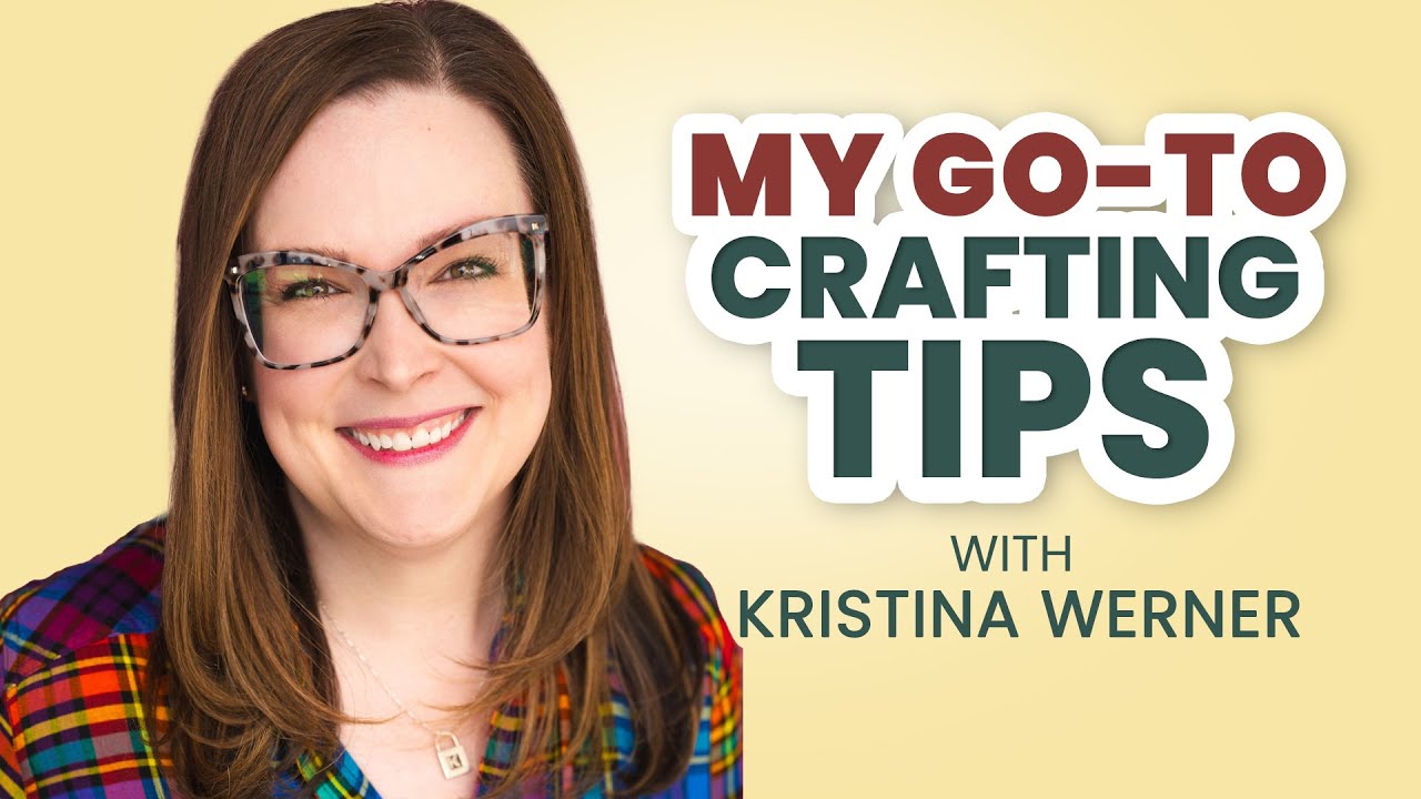 Kristina Werner's Go-To Crafting Technique + Tips for Beginner Cardmakers | Cozy Comfort Retreat