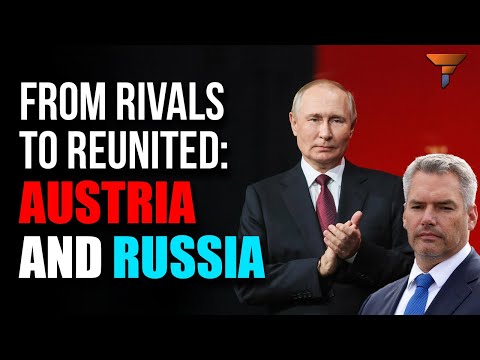 #TheGlobalGame:The Unexpected Reunion of Austria and Russia