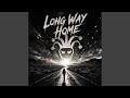 Long Way Home 