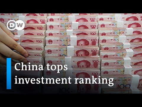 China overtakes US as top country for foreign investment - DW News.