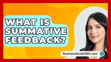 What Is Summative Feedback? - BusinessGuide360.com