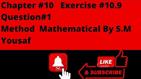 Mathematical method By S.M Yousaf||Exercise#10.9 Question# 1 Chapter 10