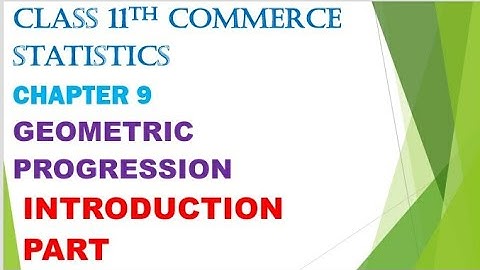 class 11th commerce statistics chapter 9 Geometric progression gseb English medium | std 11 Gujarat