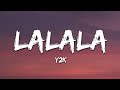 Y2K, bbno$ - Lalala (Lyrics / Lyric Video) Letra