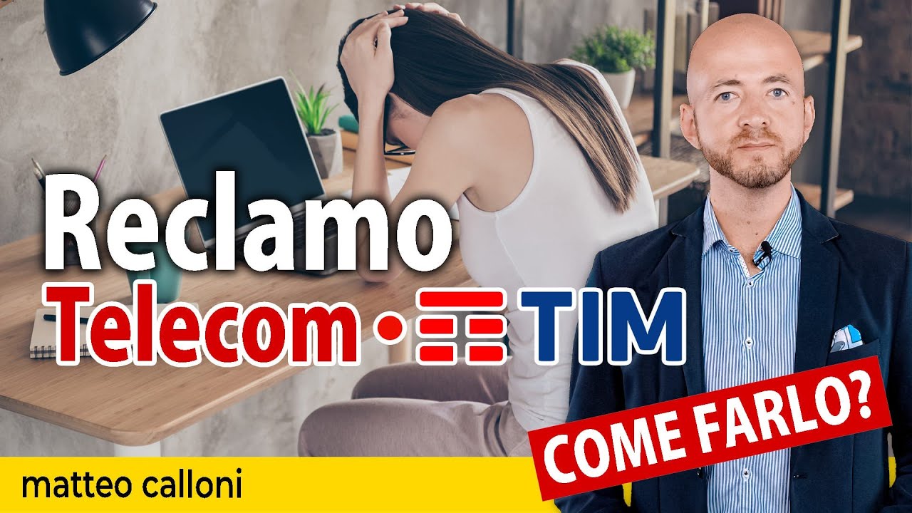Reclamo Telecom/Tim - Come Fare? | Matteo Calloni - YouTube