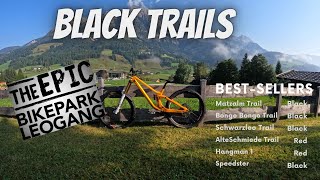 Steil bis leicht überhängend - Schwarze Trails im Bikepark Leogang