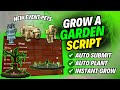 🌿 New Grow a Garden Script | Instant Grow, Auto New Event, Pets/Eggs/Seeds Spawner &amp; More 2025