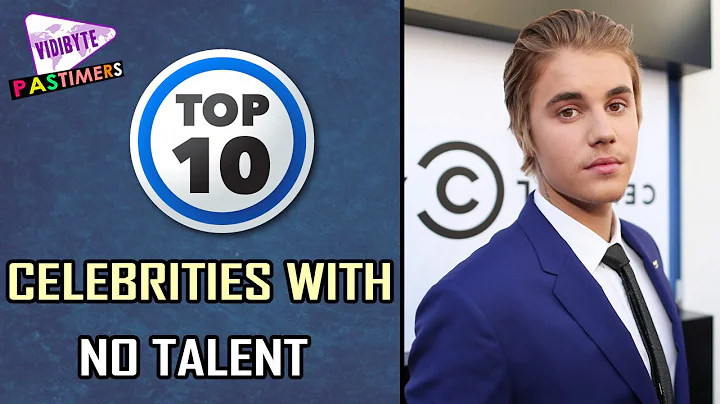 Top 10 Celebrities With No Talent || Pastimers - DayDayNews